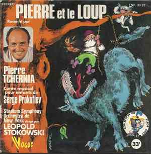 Pierre Tchernia - Serge Prokofiev - Stadium Symphony Orchestra De New-York - Leopold Stokowski - Pierre Et Le Loup