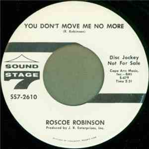 Roscoe Robinson - You Don't Move Me No More / Fox Hunting On A Weekend