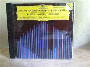 Saint-Saëns, Dukas, Berliner Philharmoniker, James Levine , Simon Preston - 