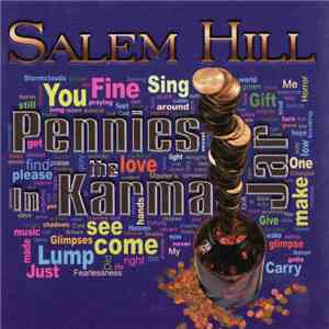 Salem Hill - Pennies In The Karma Jar