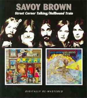 Savoy Brown - Street Corner Talking / Hellbound Train