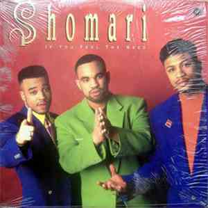Shomari - If You Feel The Need