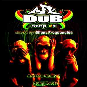 Silent Frequencies - AFK Dubstep 01