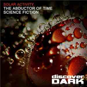 Solar Activity - The Abductor Of Time / Science Fiction