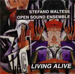 Stefano Maltese Open Sound Ensemble - Living Alive