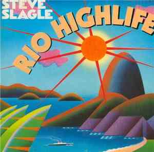 Steve Slagle - Rio Highlife