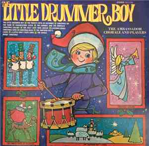 The Ambassador Chorale And Players - The Little Drummer Boy