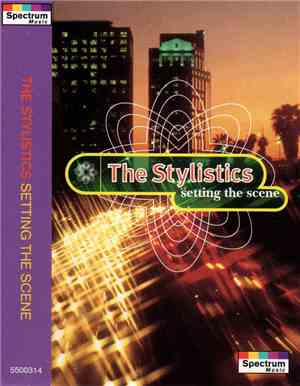 The Stylistics - Setting The Scene