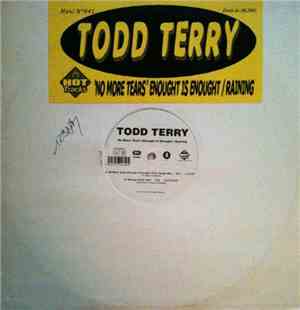 Todd Terry - No More Tears (Enough Is Enough) / Raining