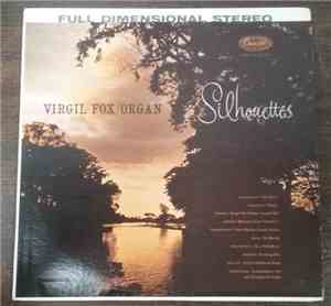 Virgil Fox - Silhouettes