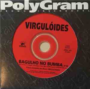 Virgulóides - Bagulho No Bumba