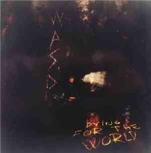 W.A.S.P. - Dying For The World