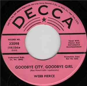 Webb Pierce - Goodbye City, Goodbye Girl / That Same Old Street