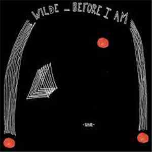 Wilde - Before I Am