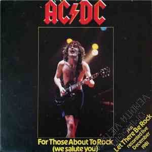 AC/DC - For Those About To Rock (We Salute You) / Let There Be Rock (Recorded Live December 1981)