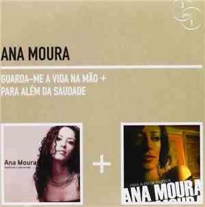 Ana Moura - Guarda-me A Vida Na Mão + Para Além Da Saudade