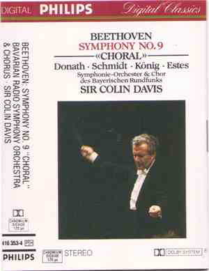Beethoven ・ Donath ・ Schmidt ・ König ・ Estes ・ Sir Colin Davis - Symphony No.9 «Choral»