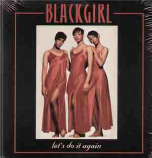 Blackgirl - Let's Do It Again