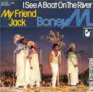 Boney M. - I See A Boat On The River / My Friend Jack