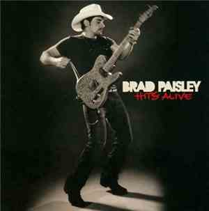 Brad Paisley - Hits Alive