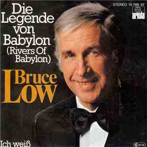 Bruce Low - Die Legende Von Babylon (Rivers Of Babylon)