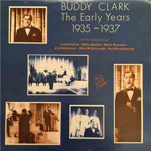 Buddy Clark  - The Early Years 1935-1937