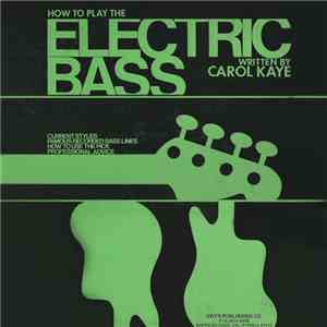 Carol Kaye - How To Play The Electric Bass