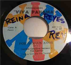Catalina Carrasco Y Yin Carrizo Con Su Conjunto Viva Panama - Por Ningun Amor / Me Gusta Bailar Con Mi Morena