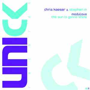 Chris Kaeser & Stéphane M - Modulove / The Sun Is Gonna Shine