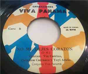 Conjunto Viva Panama - Mi Fiel Enamorada / No Me Dejes Corazon