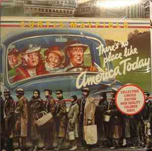 Curtis Mayfield - (There's No Place Like) America Today