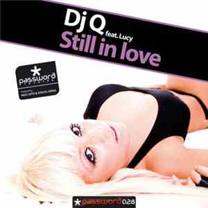 DJ Q  Feat. Lucy  - Still In Love