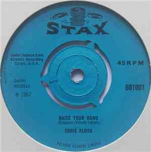 Eddie Floyd - Raise Your Hand / I've Just Been Feeling So Bad