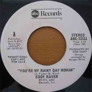 Eddy Raven -  You're My Rainy Day Woman / She Touched You