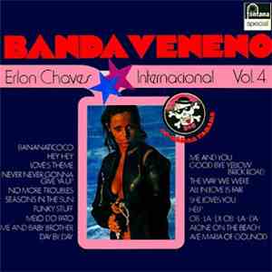 Erlon Chaves & Sua Banda Veneno - Banda Veneno Internacional Vol. 4