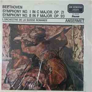 Ernest Ansermet Conducting L'Orchestre De La Suisse Romande, Ludwig van Beethoven - Beethoven Symphonies Nos. 1 and 8