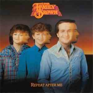 Family Brown  - Repeat After Me