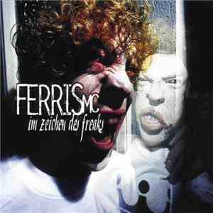 Ferris MC - Im Zeichen Des Freaks