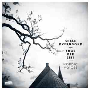 Gisle Kverndokk - Fuge Der Zeit