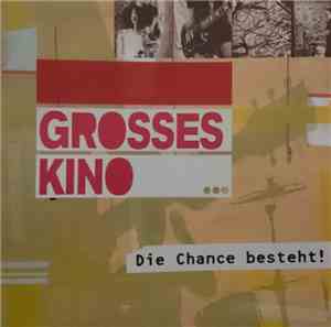 Grosses Kino - Die Chance besteht!