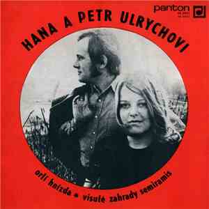 Hana A Petr Ulrychovi - Orlí Hnízda / Visuté Zahrady Semiramis