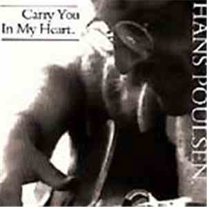 Hans Poulsen - Carry You In My Heart