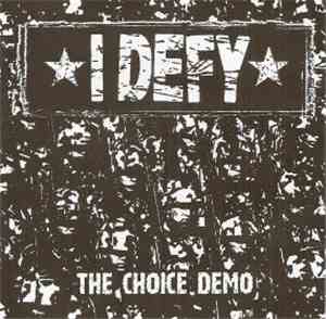 I Defy - The Choice Demo