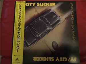 James Young  With Jan Hammer - City Slicker