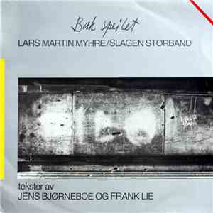 Lars Martin Myhre / Slagen Storband - Bak Speilet