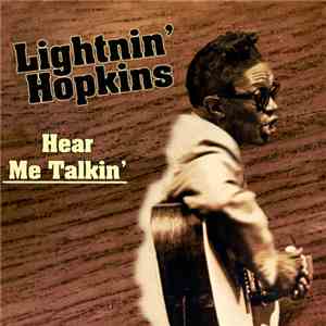 Lightnin' Hopkins - Hear Me Talkin'