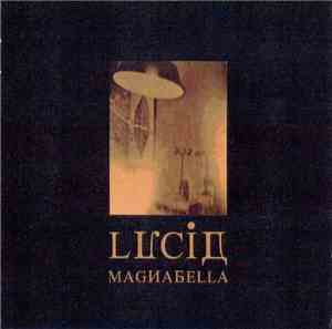 Lucid  - Magnabella