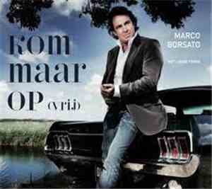 Marco Borsato Met Lange Frans - Kom Maar Op (Vrij)