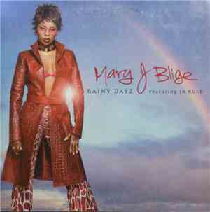Mary J. Blige - Rainy Dayz