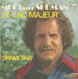 Mortimer Shuman - Le Lac Majeur / Shami-Sha